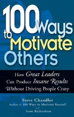 100 Ways to Motivate Others Book Cover