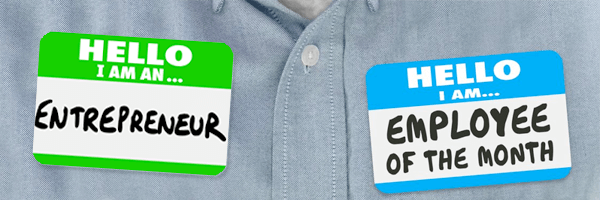 Being an Entrepreneur vs Employee Being an Entrepreneur vs Employee