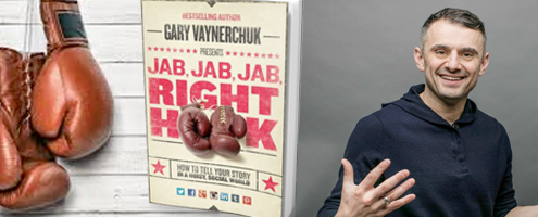 Jab, Jab, Jab, Right Hook by Gary Vaynerchuk