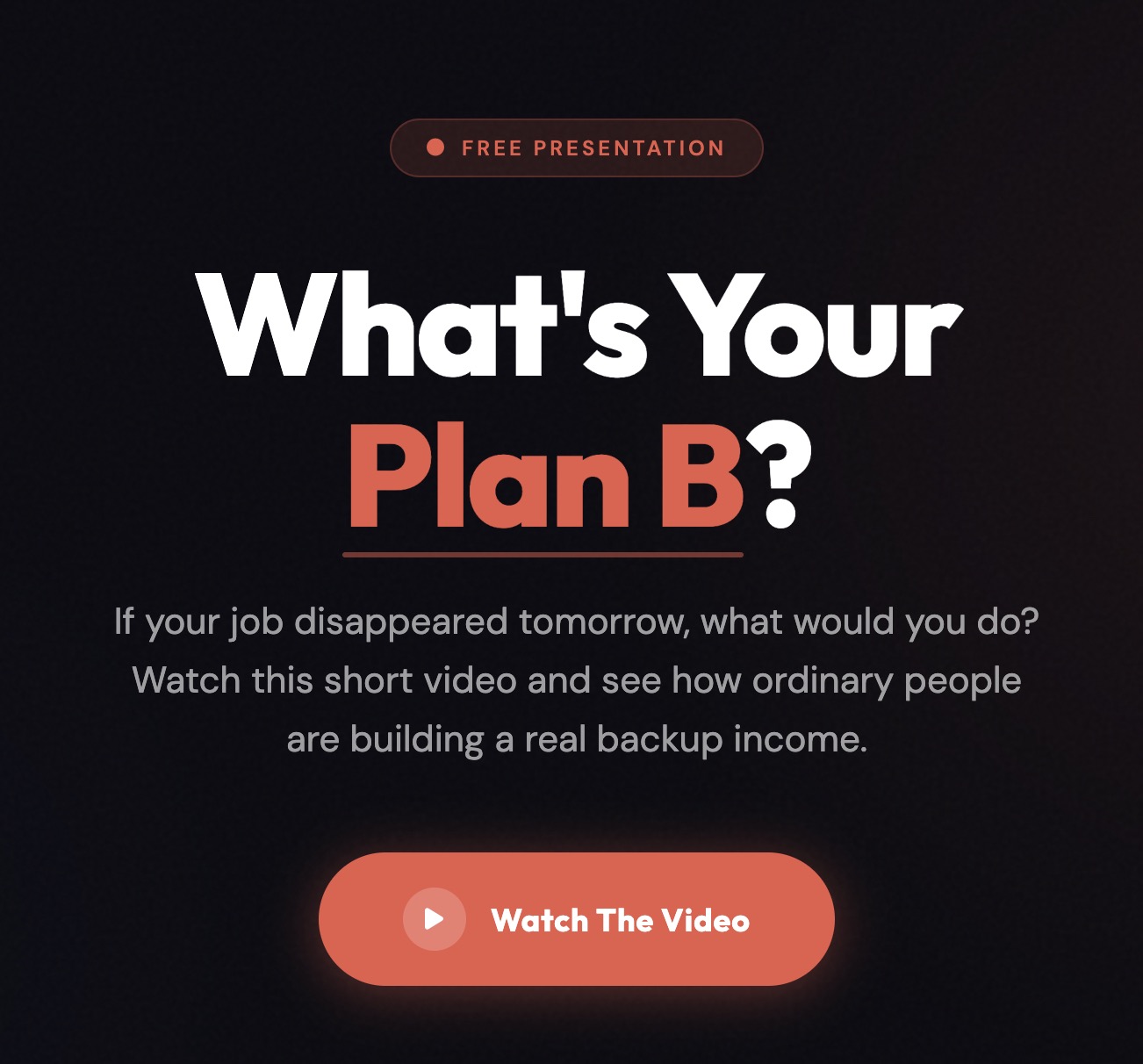 What is your Plan B?